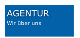 AGENTUR
Wir über uns